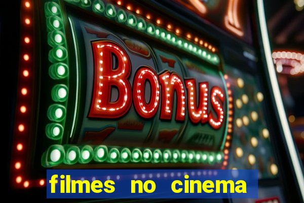 filmes no cinema conquista sul